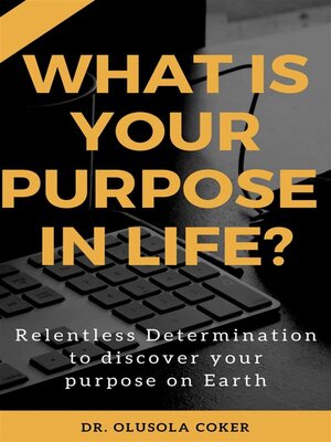 cover image of What is Your Purpose In Life? -